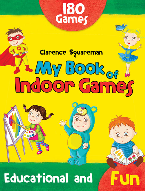 My Book of Indoor Games, Clarence Squareman