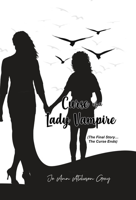 Curse of a Lady Vampire, Jo Ann Atcheson Gray