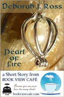 Pearl of Fire, Deborah J Ross