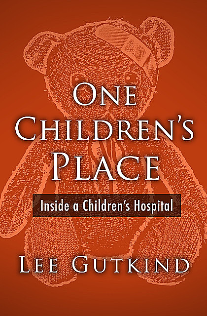 One Children's Place, Lee Gutkind