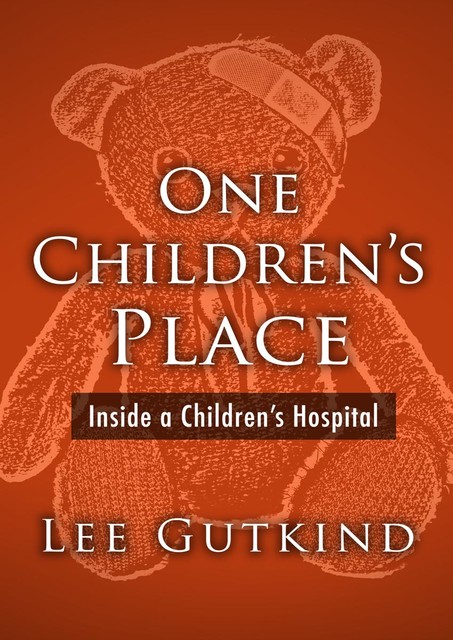 One Children's Place, Lee Gutkind