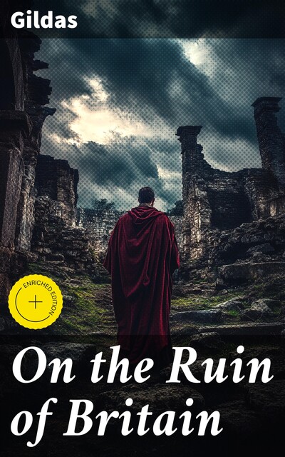 On the Ruin of Britain, Gildas