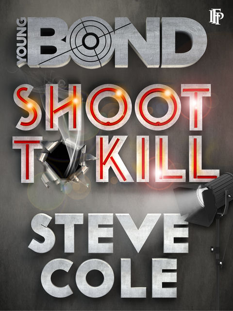 Shoot To Kill, Steve Cole