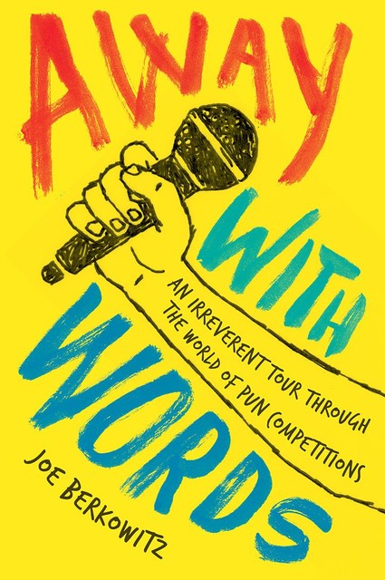 Away with Words, Joe Berkowitz