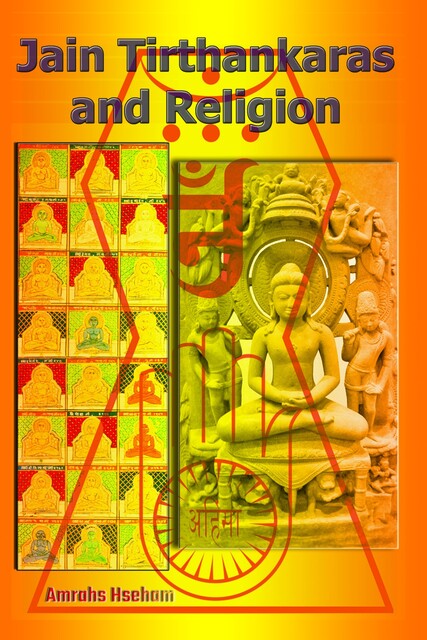 Jain Tirthankaras and Religion, Hseham Amrahs