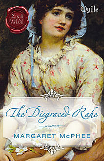 The Disgraced Rake/The Gentleman Rogue/The Lost Gentleman, Margaret McPhee