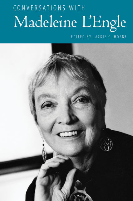 Conversations with Madeleine L'Engle, Jackie C. Horne