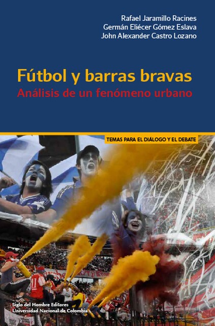 Fútbol y barras bravas, Rafael JARAMILLO RACINES