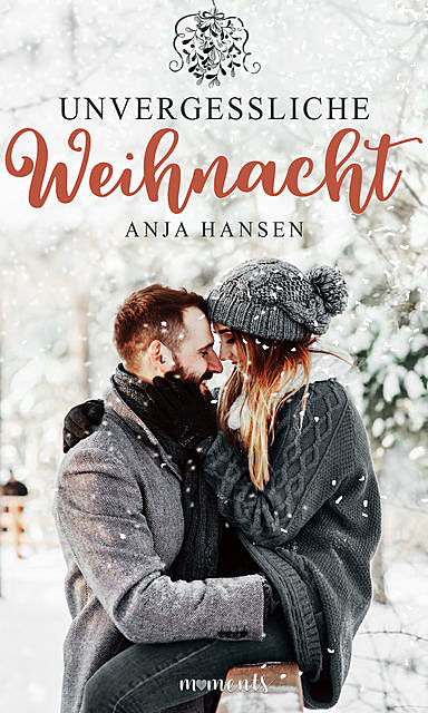 Unvergessliche Weihnacht, Anja Hansen