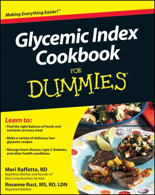 Glycemic Index Cookbook For Dummies, Meri Raffetto
