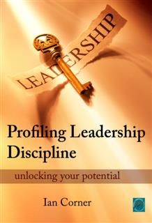 Profiling Leadership Discipline, Ian Corner