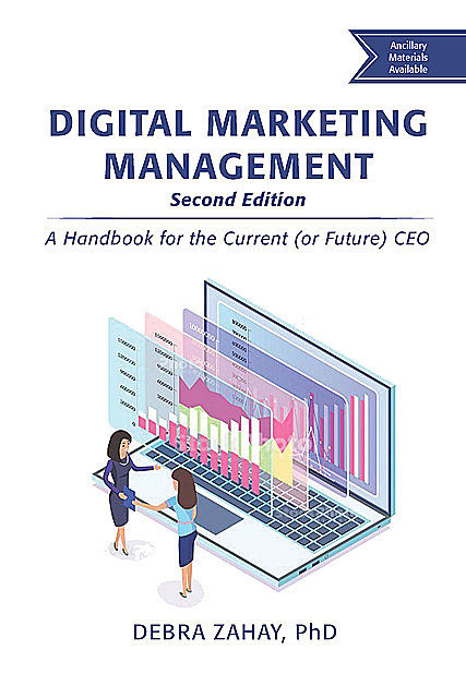 Digital Marketing Management, Second Edition, Debra Zahay