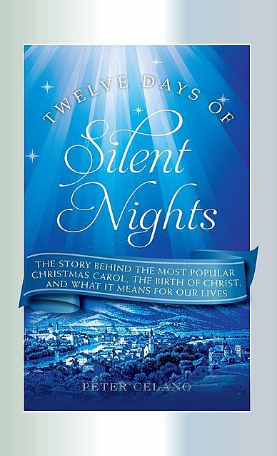 Twelve Days of Silent Nights, Peter Celano