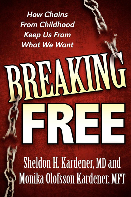 Breaking Free, Monika Olofsson Kardener, Sheldon H. Kardener