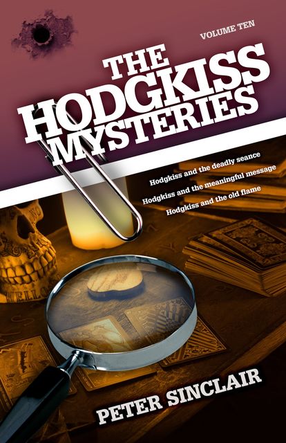 The Hodgkiss Mysteries Volume 10, Peter Sinclair