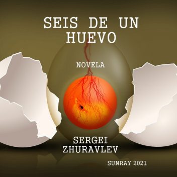 SEIS DE UN HUEVO, SERGEI