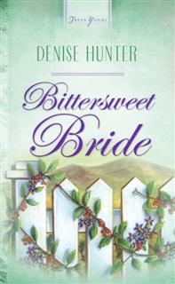 Bittersweet Bride, Denise Hunter