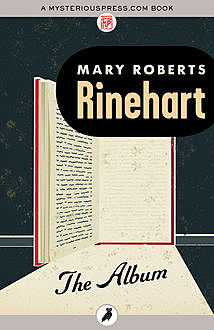 The Album, Mary Roberts Rinehart