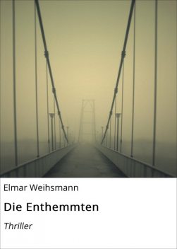 Die Enthemmten, Elmar Weihsmann
