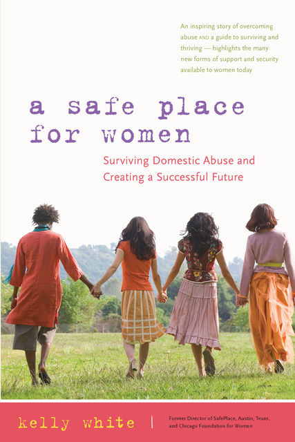 A Safe Place for Women, Kelly white