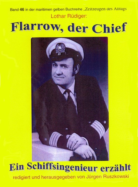 Flarrow, der Chief – Teil 3, Lothar Rüdiger
