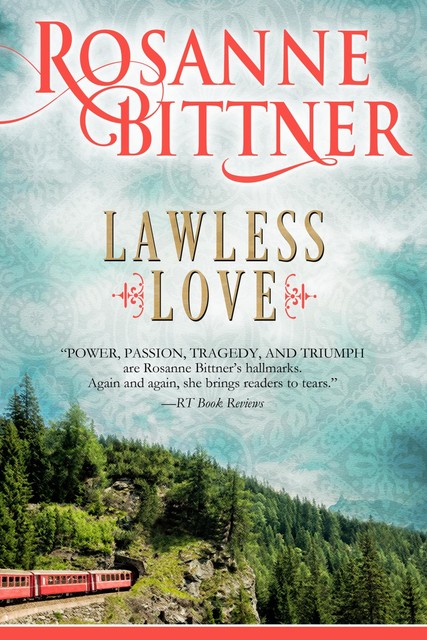 Lawless Love, Rosanne Bittner