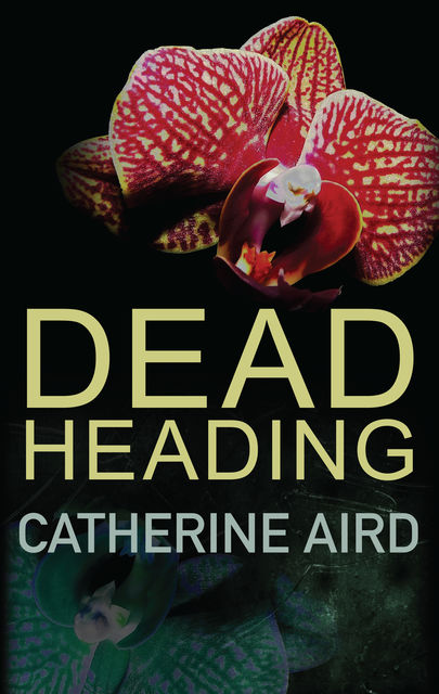 Dead Heading, Catherine Aird