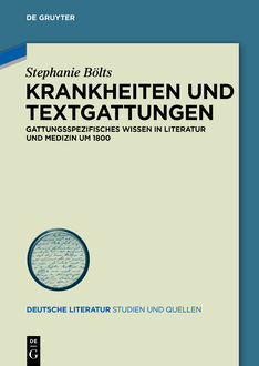 Krankheiten und Textgattungen, Stephanie Bölts
