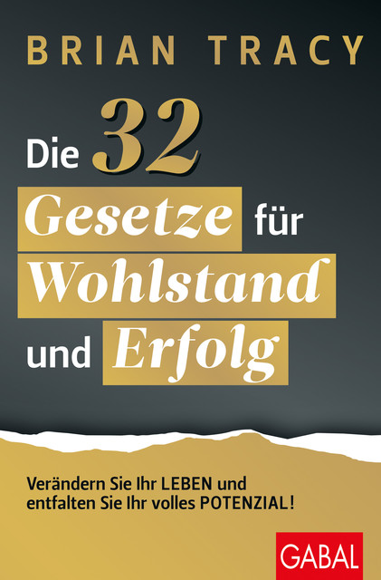 Die 32 Gesetze für Wohlstand und Erfolg, Brian Tracy