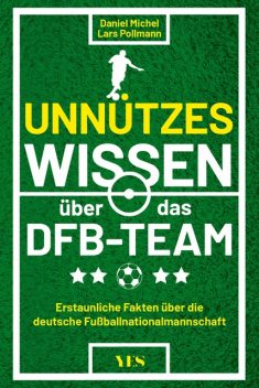 Unnützes Wissen über das DFB-Team, Daniel Michel