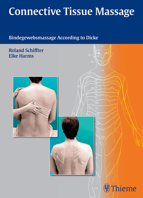 Connective Tissue Massage, Elke Harms, Roland Schiffter