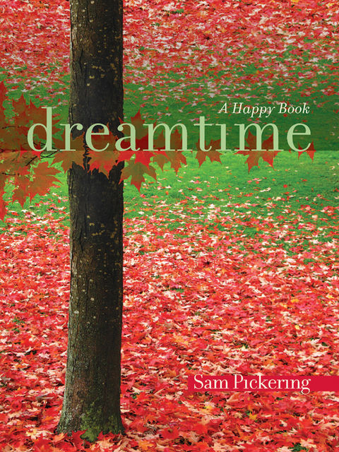 Dreamtime, Sam Pickering