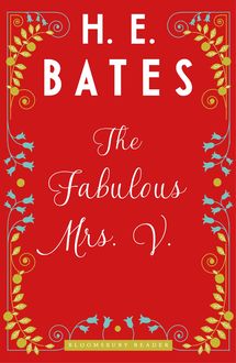 The Fabulous Mrs. V, H.E.Bates