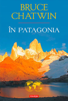 În Patagonia, Bruce Chatwin