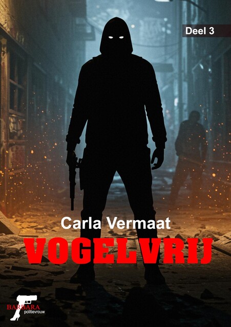Vogelvrij, Carla Vermaat