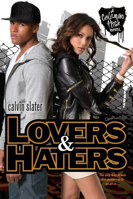 Lovers & Haters, Calvin Slater