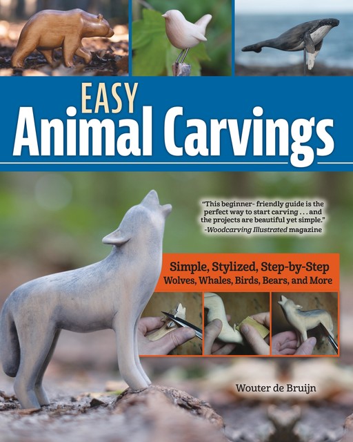 Easy Animal Carvings, Wouter de Bruijn