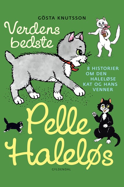 Verdens bedste Pelle Haleløs, Gösta Knutsson