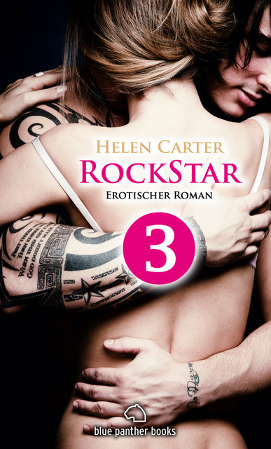 Rockstar | Band 1 | Teil 3 | Erotischer Roman, Helen Carter