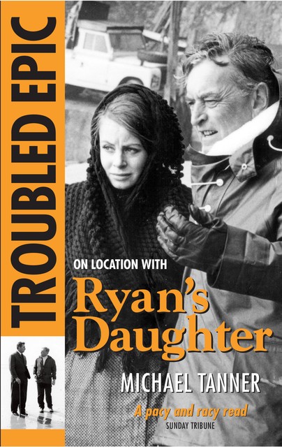 The Making of 'Ryan's Daughter', Michael Tanner