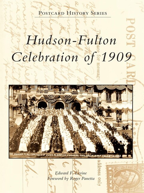 Hudson-Fulton Celebration of 1909, Edward Levine