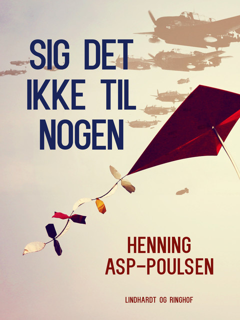 Sig det ikke til nogen, Henning Asp-Poulsen