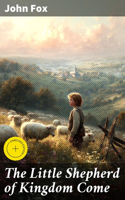 The Little Shepherd of Kingdom Come, John Fox