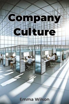 Company Culture, Emma Wilson