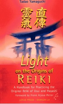 Light On The Origins Of Reiki, Tadao Yamaguchi