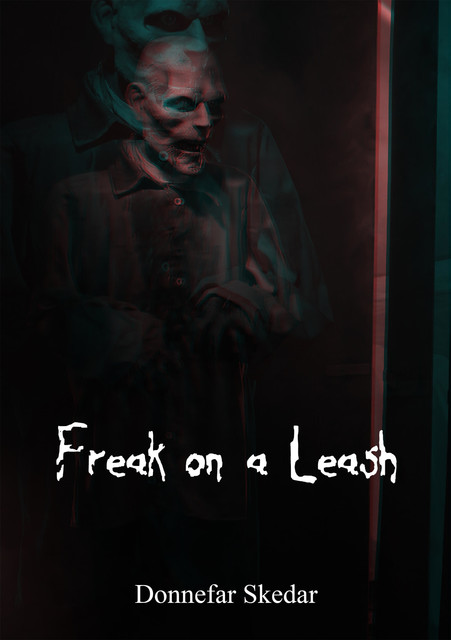Freak on a Leash, Donnefar Skedar