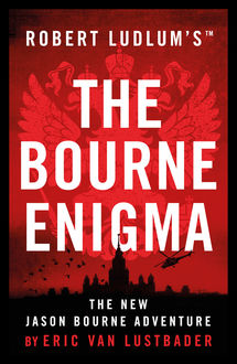 Robert Ludlum's ™ The Bourne Enigma, Eric Van Lustbader