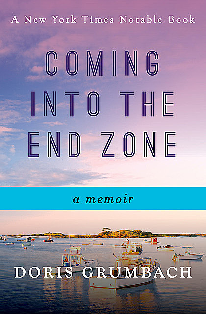 Coming into the End Zone, Doris Grumbach