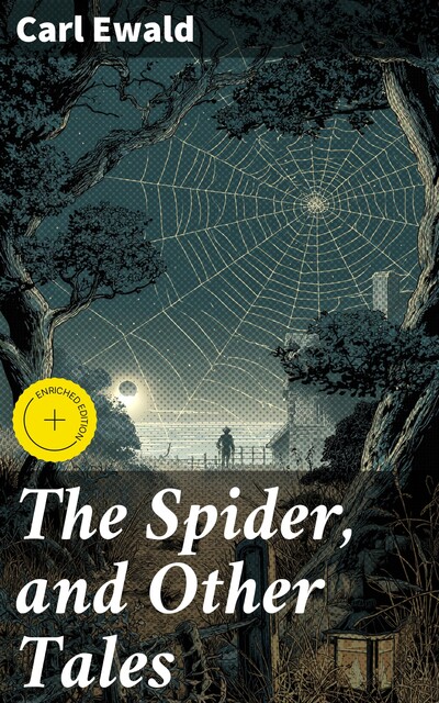 The Spider, and Other Tales, Carl Ewald