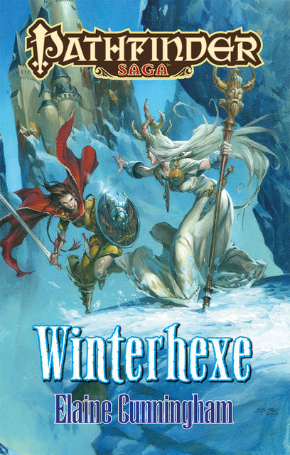 Pathfinder Saga: Winterhexe, Dave Gross, Elaine Cunningham